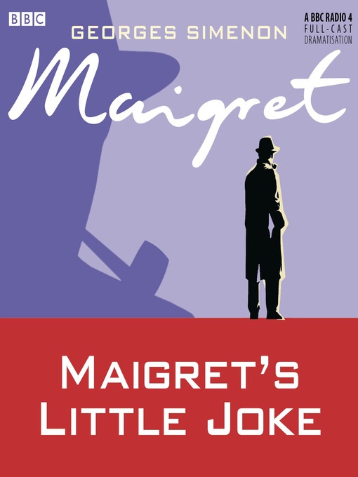 Georges Simenon创作的Maigret's Little Joke作品的详细信息 - 可供借阅